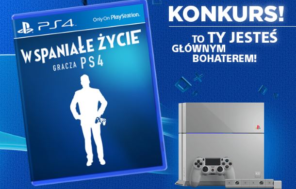 Konkurs "Wspaniałe Życie Gracza PS4"