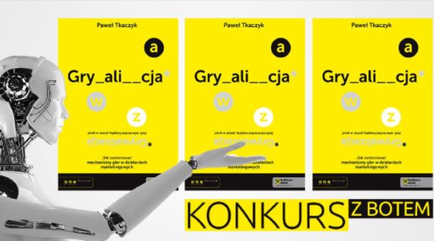Konkurs: Do wygrania książki "Grywalizacja" autorstwa Pawła Tkaczyka