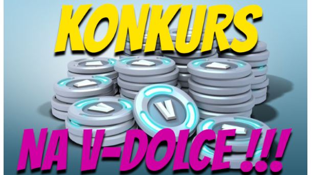 Konkurs na darmowe V-dolce i pakiety Battle Royal