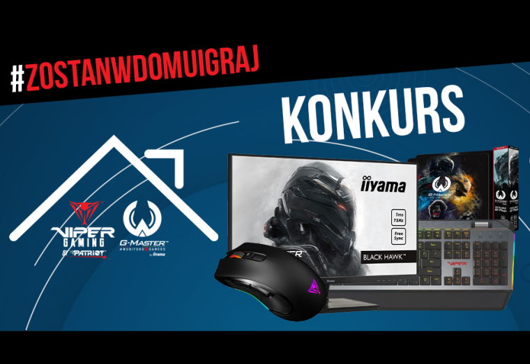#zostanwdomuigraj - wygraj sprzęt od iiyama i Patriot